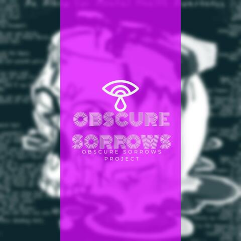 Obscure Sorrows