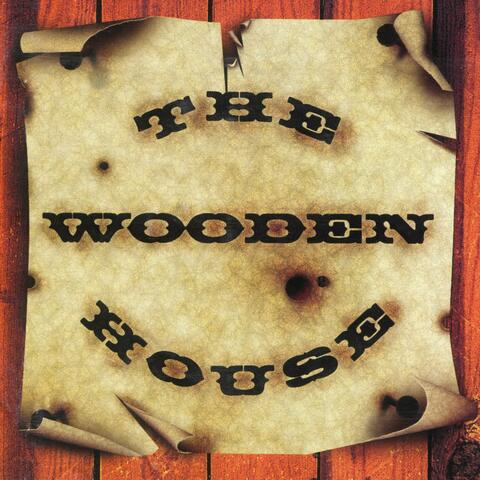 The Wooden House