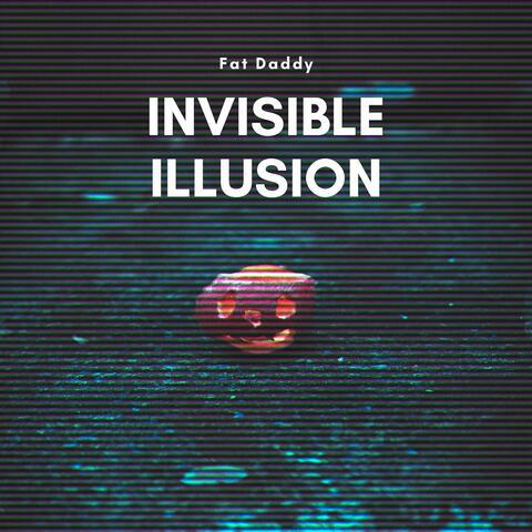 Invisible Illusion