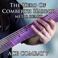 The Hero Of Comberth Harbor (From "Ace Combat 7")