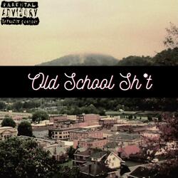 Old School Shit