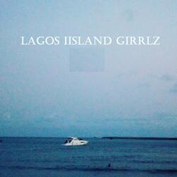 Lagos IIsland Girrlz