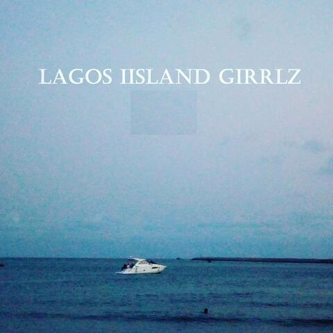 Lagos IIsland Girrlz