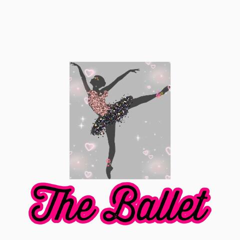 The Ballet