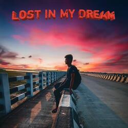 Lost In My Dreams