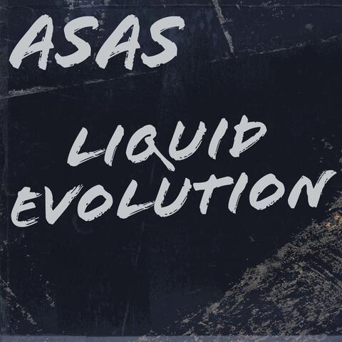 Liquid Evolution