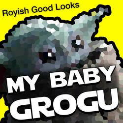 My Baby Grogu