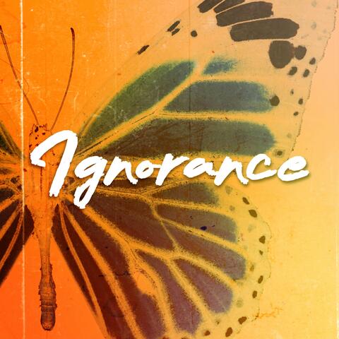 Ignorance