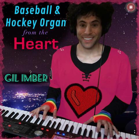 Baseball & Hockey Organ from the Heart