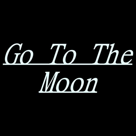 Go to the Moon