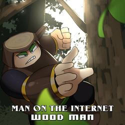Wood Man (From "Mega Man 2")