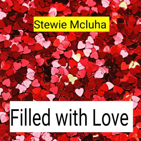 Filled with Love
