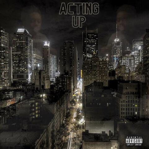 Acting Up