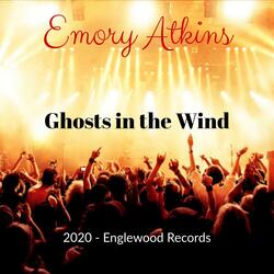 Ghosts in the Wind