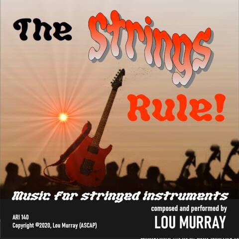 The Strings Rule!  Music for Stringed Instruments