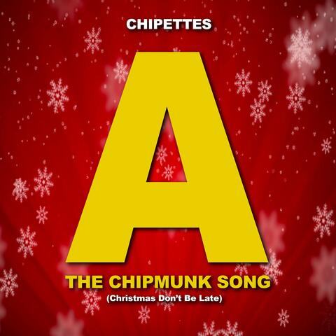 The Chipmunk Song (Christmas Don't Be Late)