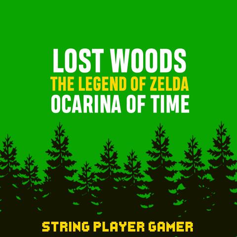Lost Woods (From "The Legend of Zelda: Ocarina of Time")