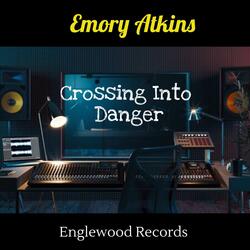Crossing Into Danger