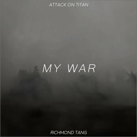 My War (From "Attack on Titan")