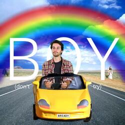 Boy (don't try)