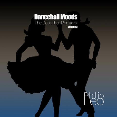 Dancehall Moods, Vol. 3 (The Dancehall Remixes)