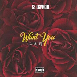 Want You