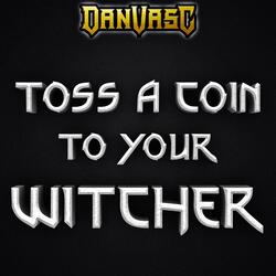 Toss a Coin to Your Witcher (Metal Version)