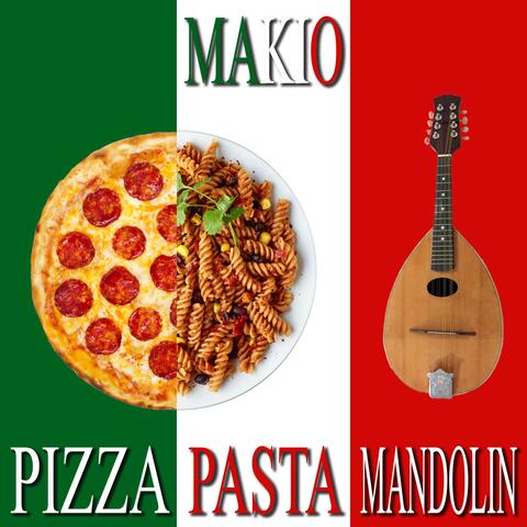 Pizza, Pasta & Mandolin