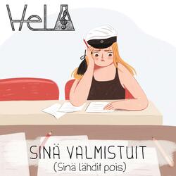 Sinä valmistuit (Sinä lähdit pois)