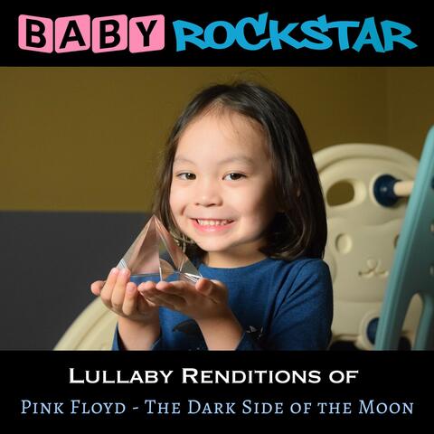Lullaby Renditions of Pink Floyd - The Dark Side of the Moon