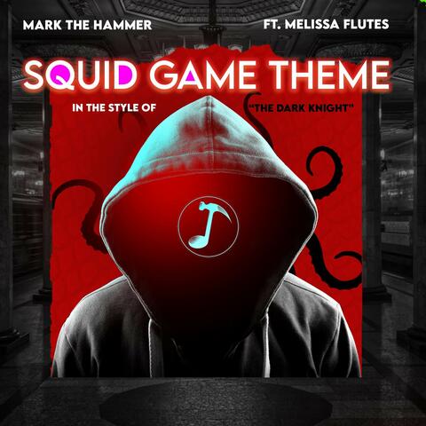 Squid Game Theme (In the style of "The Dark Knight")