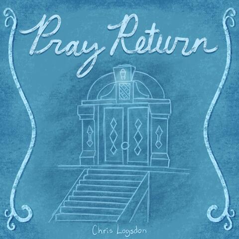 Pray Return
