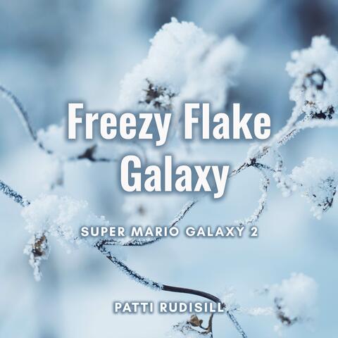 Freezy Flake Galaxy (From "Super Mario Galaxy 2")