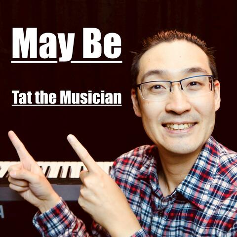 May Be