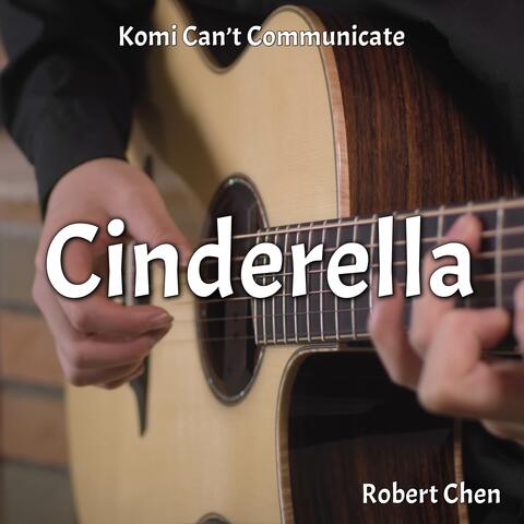 Cinderella (From "Komi Can't Communicate")