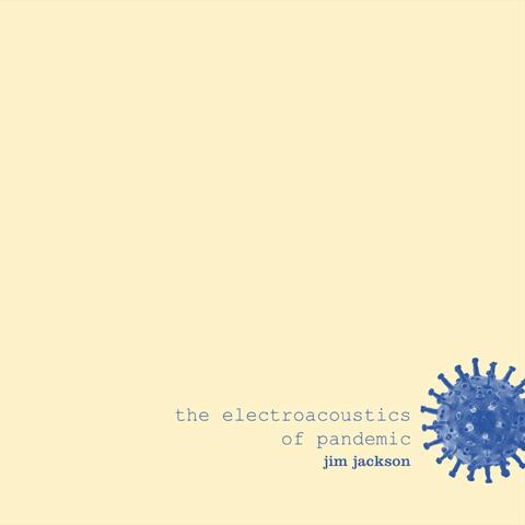 The Electroacoustics of Pandemic