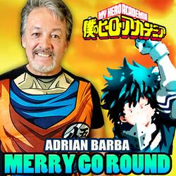Merry Go Round (From "Boku no Hero Academia")