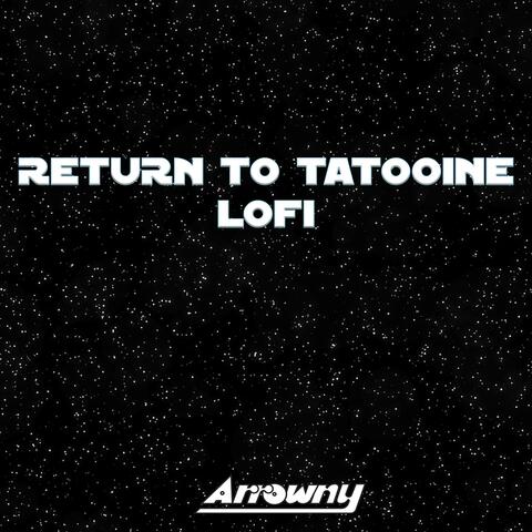 Return to Tatooine (From "Star Wars: Attack of the Clones")