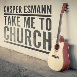Take Me To Church