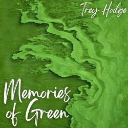 Memories of Green