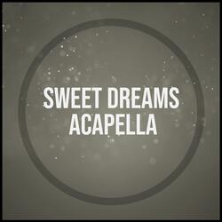 Sweet Dreams (Are Made of This)