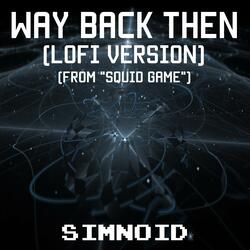Way Back Then (Lofi Version) [From "Squid Game"]