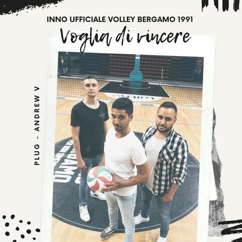 Voglia di vincere (Inno ufficiale Volley Bergamo 1991)