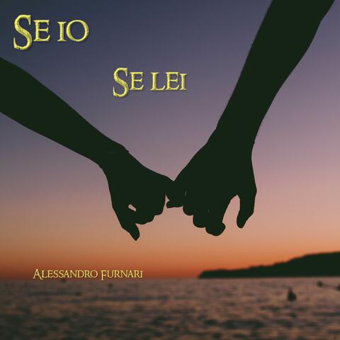 Se io, se lei
