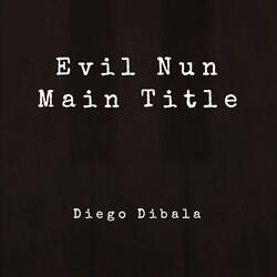 Evil Nun Main Title (From "Evil Nun")