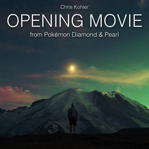 Opening Movie (From "Pokémon Diamond & Pearl")