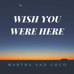 Wish You Were Here