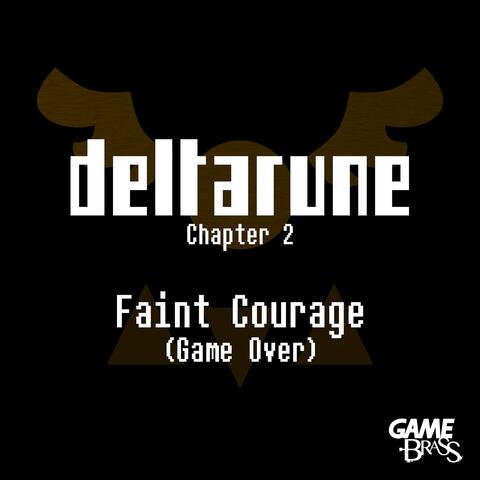 Faint Courage (Game Over) (From "Deltarune Chapter 2")