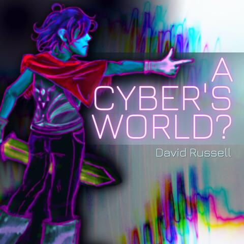 A Cyber's World? (From "Deltarune")