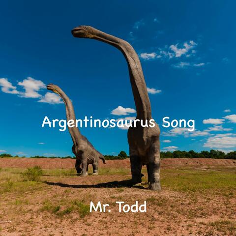 Argentinosaurus Song